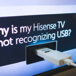 Hisense TV Not Recognizing USB?